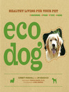 Eco Dog (eBook): Healthy Living for Your Pet